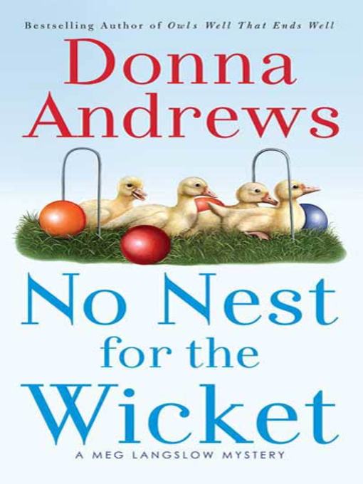 Title details for No Nest for the Wicket by Donna Andrews - Wait list